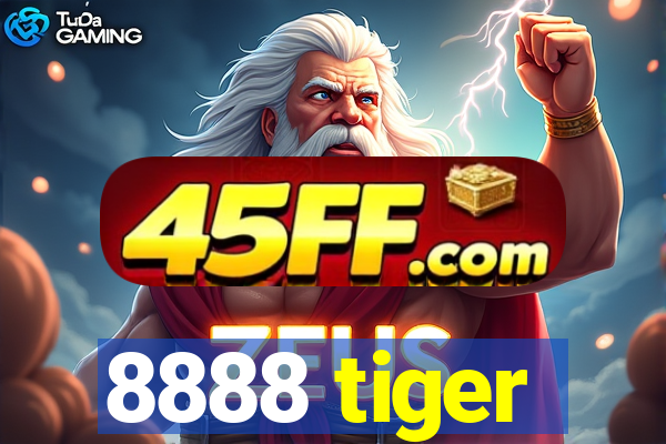8888 tiger